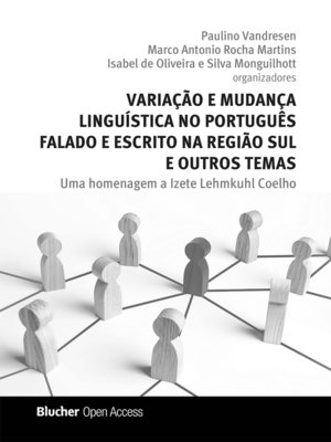 cover image of Variação e mudança linguística no português falado e escrito na região sul e outros temas